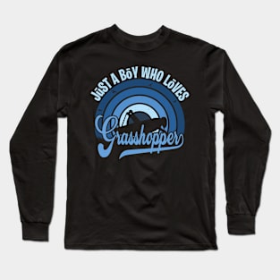 Funy Quote Just A Boy Who Loves grasshoppers Blue 80s Retro Vintage Sunset Gift IdeA for boys Long Sleeve T-Shirt